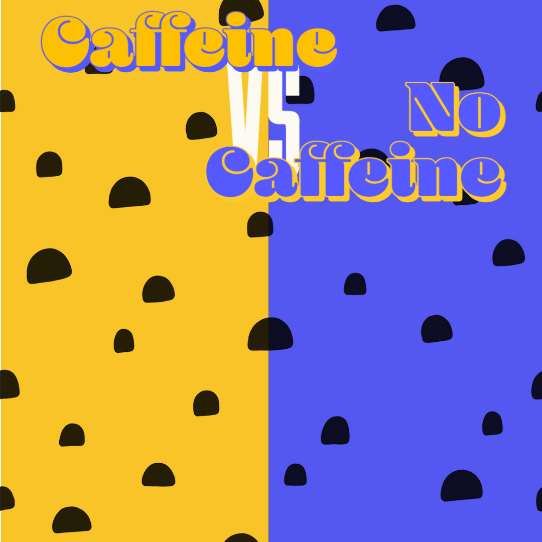 Caffeine VS No Caffeine - Pre workout / Perform